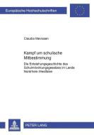 Kampf um schulische Mitbestimmung di Claudia Mevissen edito da Lang, Peter GmbH