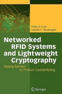 Networked RFID Systems and Lightweight Cryptography edito da Springer Berlin Heidelberg