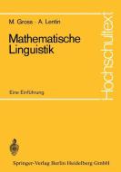 Mathematische Linguistik di Maurice Gross, Andre Lentin edito da Springer Berlin Heidelberg