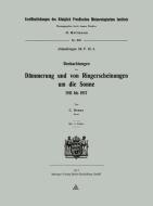 Beobachtungen der Dämmerung und von Ringerscheinungen um die Sonne 1911 bis 1917 di Carl W. Dorno edito da Springer Berlin Heidelberg