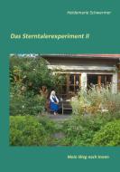 Das Sterntalerexperiment II di Heidemarie Schwermer edito da Books on Demand