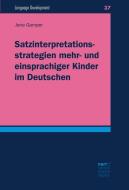 Satzinterpretationsstrategien mehr- und einsprachiger Kinder im Deutschen di Jana Gamper edito da Narr Dr. Gunter
