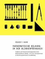 Mathematische Bildung in der Blindenpädagogik di Volker F. Hahn edito da Books on Demand