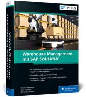 Warehouse Management mit SAP S/4HANA di Frank-Peter Bauer, Jens Kappauf, Christoph Persich edito da Rheinwerk Verlag GmbH