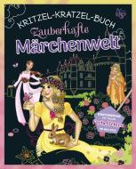 Zauberhafte Märchenwelt - Kritzel-Kratzel-Buch für Kinder ab 5 Jahren edito da Schwager und Steinlein