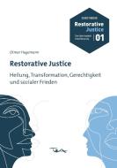 Restorative Justice di Otmar Hagemann edito da D B H Fachverband für Soziale Arbeit, Strafrecht und Krimina