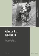 Winter im Egerland di Renate Czech edito da Ohetaler-Verlag
