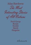 The Most Interesting Stories of All Nations edito da Leseklassiker