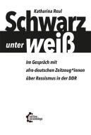 Schwarz unter weiß di Katharina Reul edito da edition assemblage