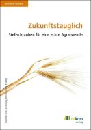 Zukunftstauglich edito da Oekom Verlag GmbH
