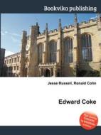 Edward Coke di Jesse Russell, Ronald Cohn edito da Book On Demand Ltd.