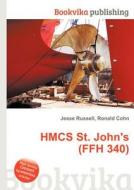 Hmcs St. John\'s (ffh 340) edito da Book On Demand Ltd.