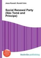 Social Renewal Party (sao Tome And Principe) edito da Book On Demand Ltd.