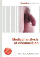 Medical Analysis Of Circumcision edito da Book On Demand Ltd.