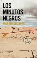 Los Minutos Negros / The Black Minutes di Martin Solares edito da DEBOLSILLO