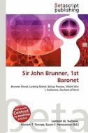 Sir John Brunner, 1st Baronet edito da Betascript Publishing