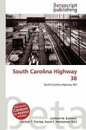 South Carolina Highway 38 edito da Betascript Publishing
