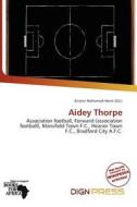 Aidey Thorpe edito da Dign Press