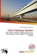Chita-taketoyo Station edito da Dign Press