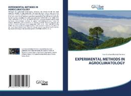 EXPERIMENTAL METHODS IN AGROCLIMATOLOGY di LU BATISTA FERREIRA edito da LIGHTNING SOURCE UK LTD