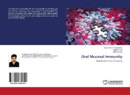 Oral Mucosal Immunity di Gopikrishnan Vijayakumar, Anjali Narwal, Mala Kamboj edito da Lap Lambert Academic Publishing