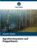 Agroforstsystem auf Pappelbasis di Sameer Daniel edito da Verlag Unser Wissen