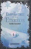 La Emperatriz De Los Etereos di Laura Gallego edito da Espanol Santillana Universidad De Salamanca