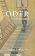 Oder og Malerier di Jørgen Holleufer edito da Books on Demand