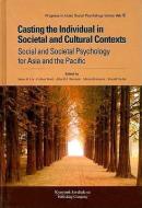Casting the Individual in Societal and Cultural Contexts: Social and Societal Psychology for Asia and the Pacific edito da UNIV OF HAWAII PR