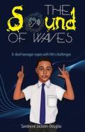 The Sound Of Waves di Sandrene Jackson-Douglas edito da LMH Publishing