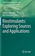Biostimulants: Exploring Sources and Applications edito da Springer Nature Singapore