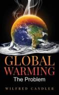 Global Warming di Wilfred Candler edito da Author Reputation Press, LLC