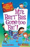 My Weirder-Est School #9: Mrs. Barr Has Gone Too Far! di Dan Gutman edito da HARPERCOLLINS
