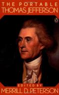 Portable Thomas Jefferson di Thomas Jefferson edito da Penguin Books Australia