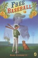 Free Baseball di Sue Corbett edito da Puffin Books