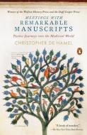 Meetings with Remarkable Manuscripts: Twelve Journeys Into the Medieval World di Christopher De Hamel edito da PENGUIN GROUP