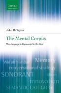 The Mental Corpus di John R. Taylor edito da OUP Oxford