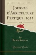 Journal D'agriculture Pratique, 1922, Vol. 38 (classic Reprint) di Henry Sagnier edito da Forgotten Books