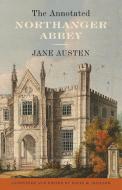 The Annotated Northanger Abbey di David M. Shapard, Jane Austen edito da Random House USA Inc