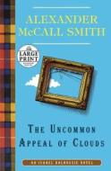 The Uncommon Appeal of Clouds di Alexander McCall Smith edito da Random House Large Print Publishing