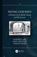 Paving Our Ways di Max Gordon Lay, John Metcalf, Kieran Sharp edito da Taylor & Francis Ltd
