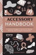 Accessory Handbook di Alison Freer edito da Ten Speed Press