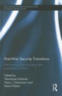 Post-War Security Transitions edito da Taylor & Francis Ltd