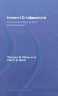 Internal Displacement di Thomas G. Weiss, David A. Korn edito da Taylor & Francis Ltd