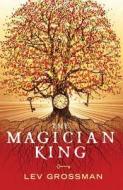 The Magician King di Lev Grossman edito da Cornerstone
