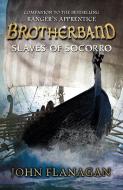 Slaves of Socorro (Brotherband Book 4) di John (Author) Flanagan edito da Random House Children's Publishers UK