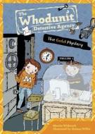 The Gold Mystery #8 di Martin Widmark edito da Grosset & Dunlap