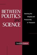 Between Politics and Science di David H. Guston edito da Cambridge University Press