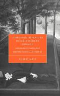 Defending Literature in Early Modern England di Robert Matz edito da Cambridge University Press