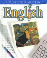Houghton Mifflin English di Robert Rueda, Tina Saldivar, Lynne Shapiro edito da Houghton Mifflin Harcourt (HMH)